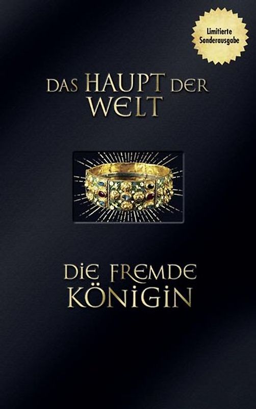 Das Haupt der Welt / Die fremde Königin