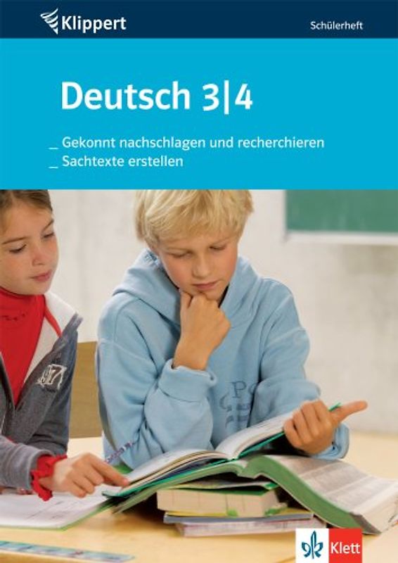 Deutsch: Gekonnt nachschlagen und recherchieren /Sachtexte erstellen. Schülerheft 3./4. Klasse