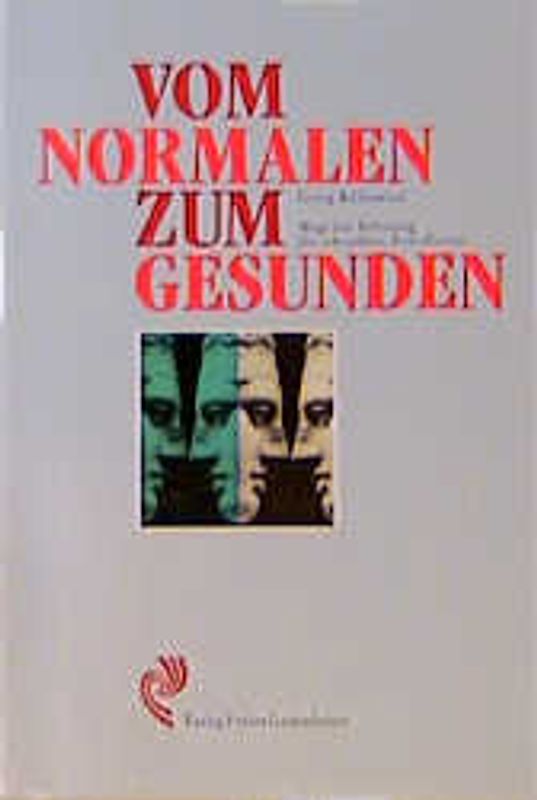 Vom Normalen zum Gesunden