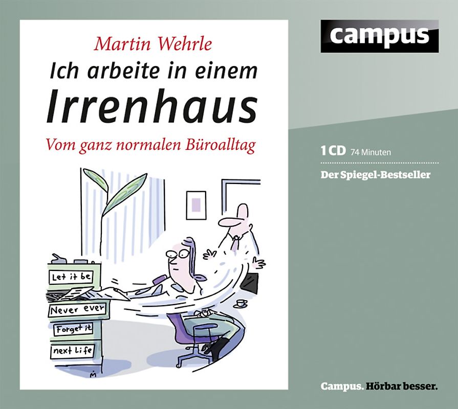 Ich arbeite in einem Irrenhaus