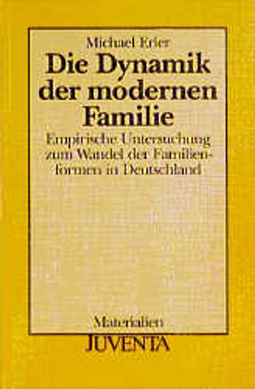 Die Dynamik der modernen Familie