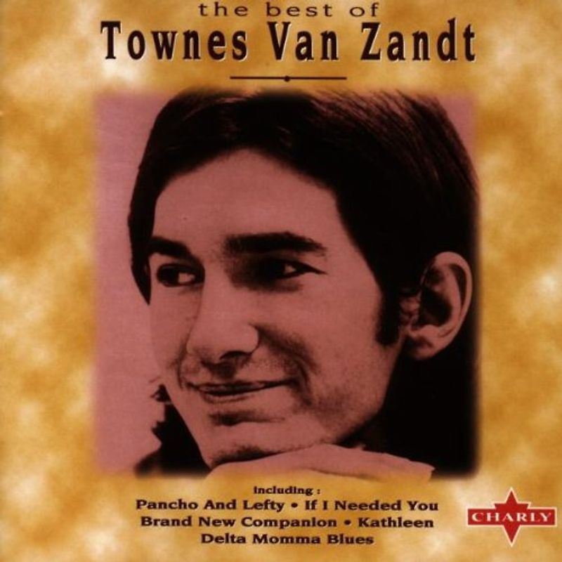 Townes Van Zandt - The Best of Townes Van Zandt
