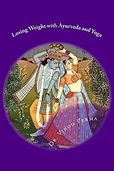 Losing Weight with Ayurveda and Yoga