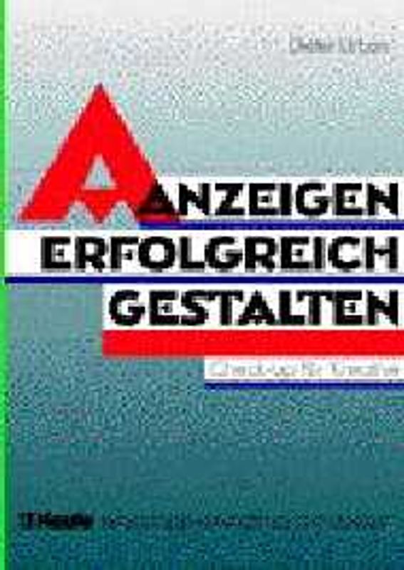 Anzeigen erfolgreich gestalten. Check-Up für Kreative