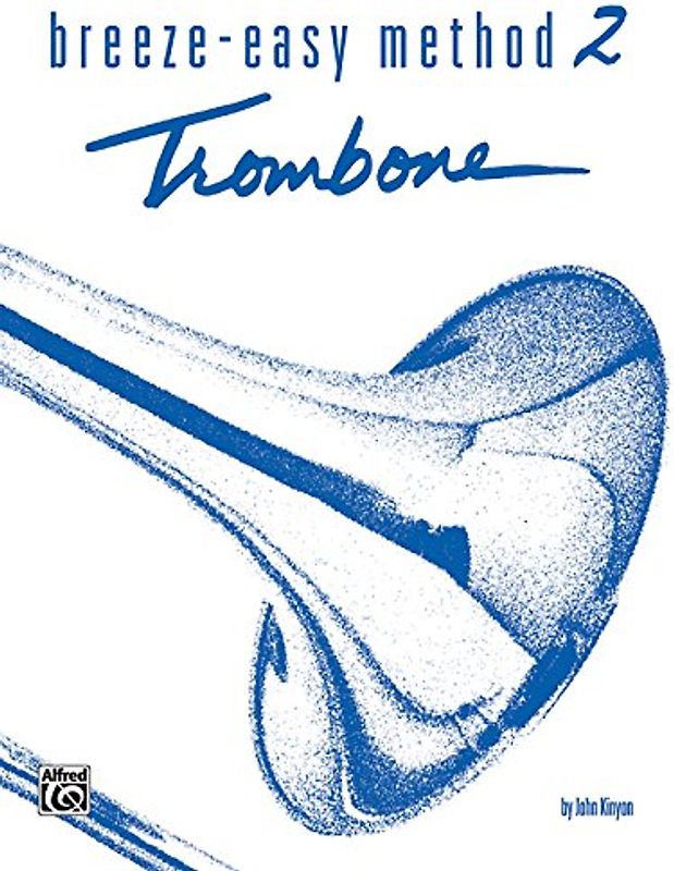 Breeze-Easy Method for Trombone or Baritone, Book II