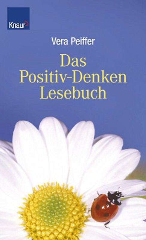 Das Positiv-Denken Lesebuch