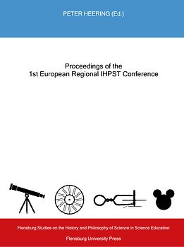 Proceedings of the 1st European Regional IHPST Conference