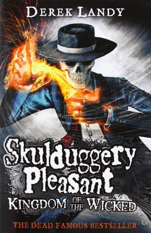 Kingdom Of The Wicked: Sklduggery Pleasant (7). Trade Paperback (Skulduggery Pleasant) - Landy, Derek