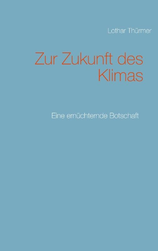 Zur Zukunft des Klimas
