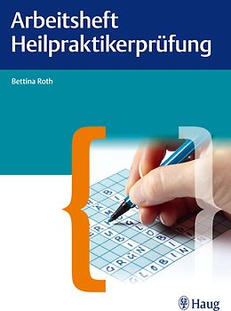 Arbeitsheft für die Heilpraktikerprüfung