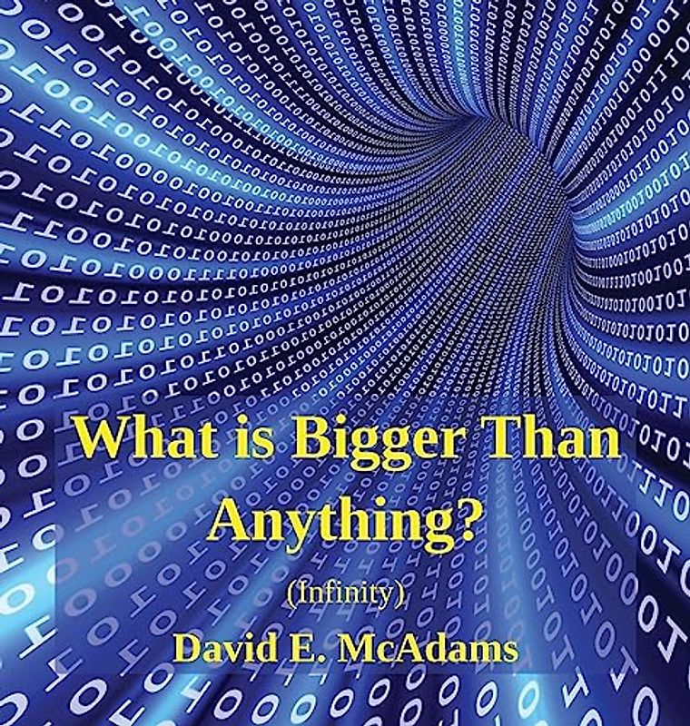 What is Bigger Than Anything?: Infinity (Math Books for Children)