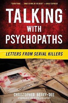 Talking with Psychopaths