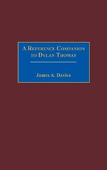 A Reference Companion to Dylan Thomas