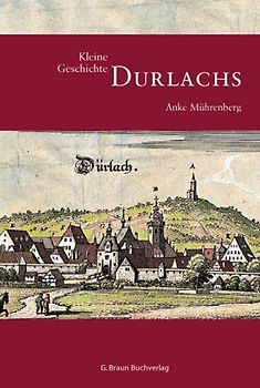 Kleine Geschichte Durlachs