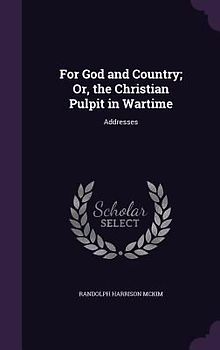 For God and Country; Or, the Christian Pulpit in Wartime