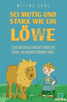 Sei mutig und stark wie ein Löwe