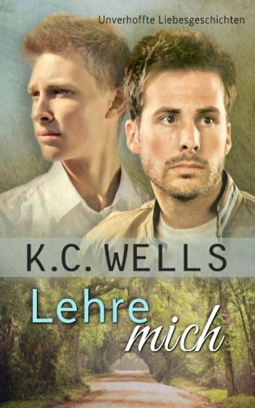 Lehre mich (Unverhoffte Liebesgeschichten, Band 1)