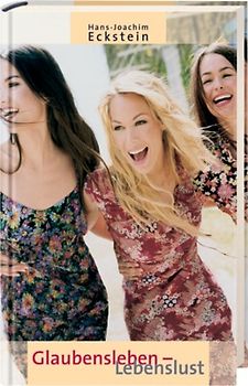 Glaubensleben - Lebenslust