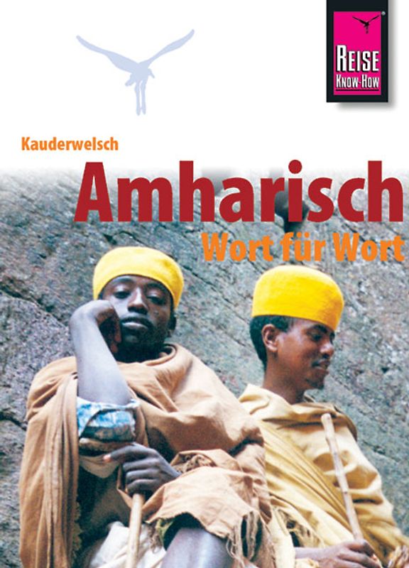 Reise Know-How Kauderwelsch Amharisch für Äthiopien - Wort für Wort. Kauderwelsch-Sprachführer Band 102
