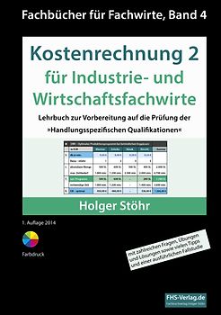 Kostenrechnung 2 für Industrie- und Wirtschaftsfachwirte
