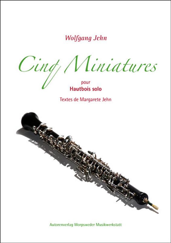 Cinq Miniatures pour Hautbois solo (Fünf Miniaturen für Oboe)
