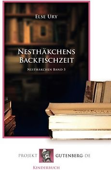 Nesthäkchens Backfischzeit: Nesthäkchen Band 5