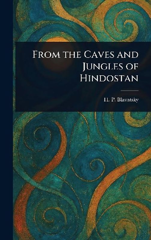 From the Caves and Jungles of Hindostan