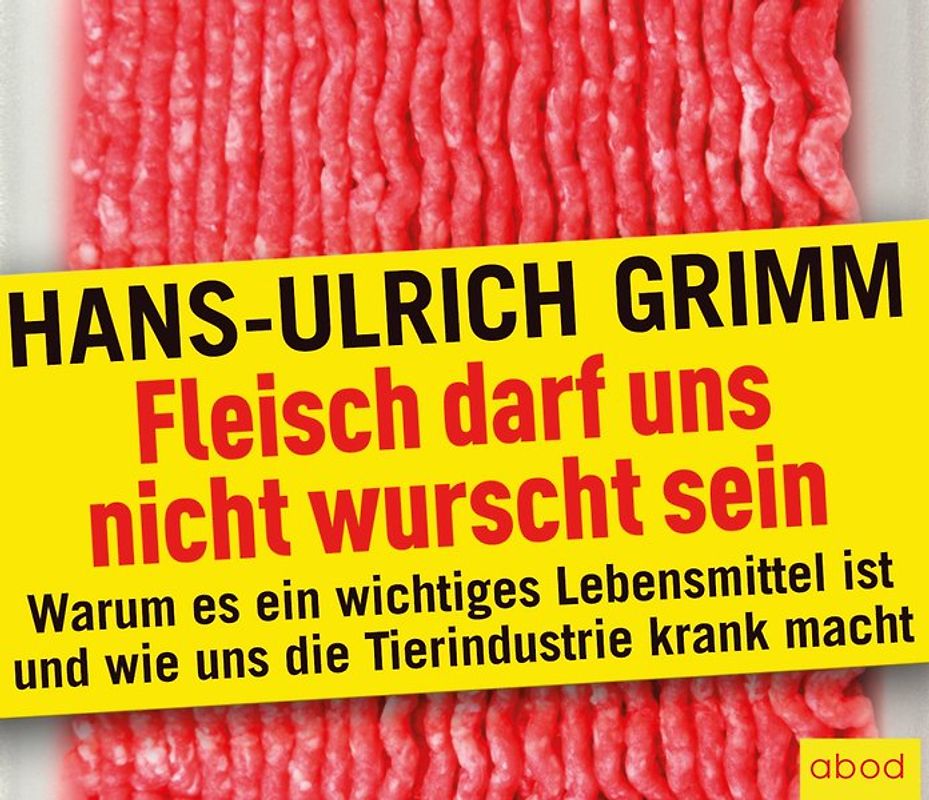 Fleisch darf uns nicht wurscht sein