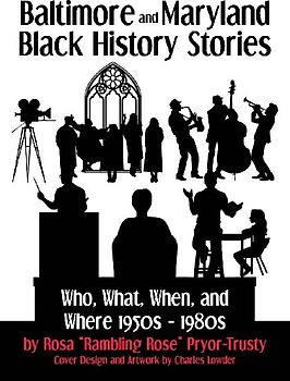 Baltimore and Maryland Black History Stories