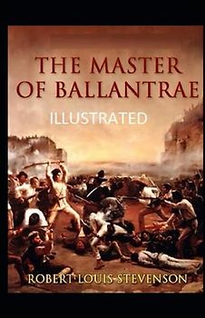 The Master of Ballantrae Illustrated