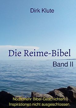Die Reime-Bibel / Die Reime-Bibel, Band II