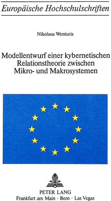 Modellentwurf einer kybernetischen Relationstheorie zwischen Mikro- und Makrosystemen