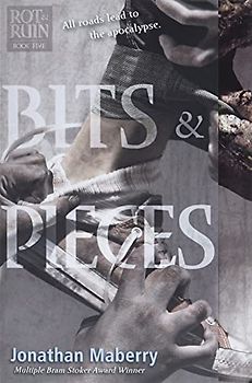 Bits & Pieces (Volume 5) (Rot & Ruin, Band 5)