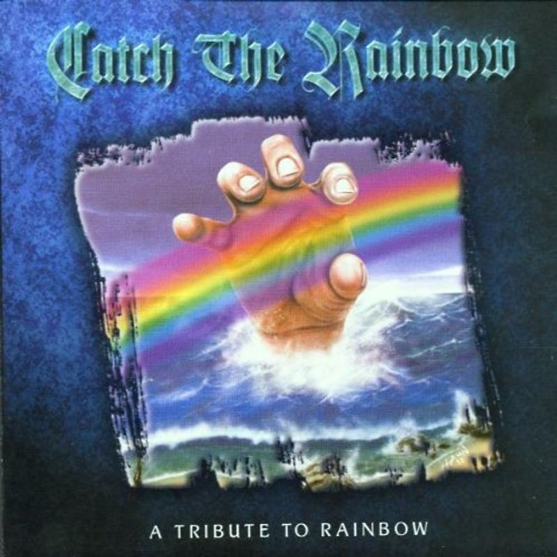 Catch the Rainbow - A Tribute to Rainbow