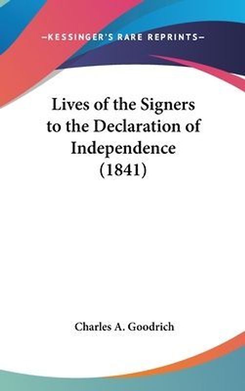 Lives Of The Signers To The Declaration Of Independence (1841)