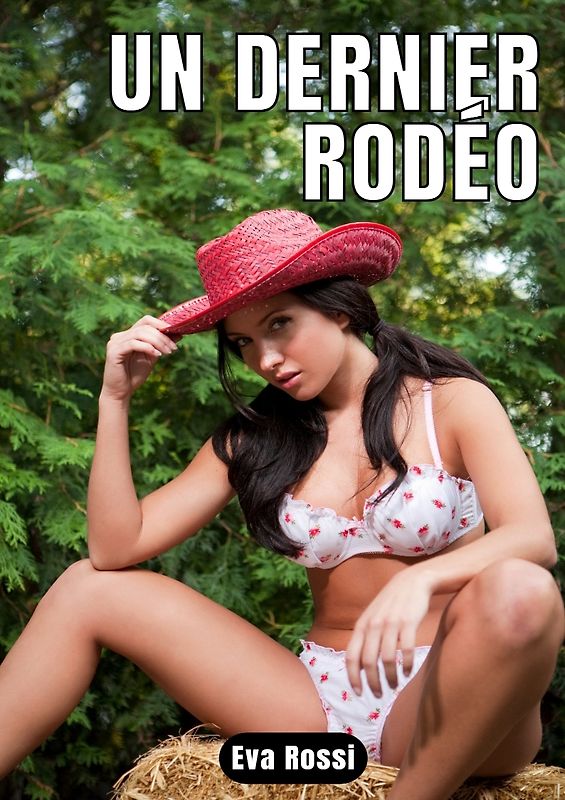 UN DERNIER RODÉO