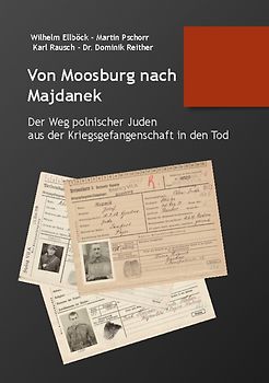 Von Moosburg nach Majdanek