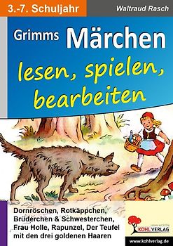 Grimms Märchen lesen, spielen, bearbeiten / Band 2