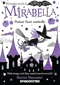 Pozioni fuori controllo. Mirabella