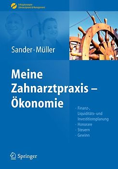 Sander/Müller, Meine Zahnarztpraxis – Ökonomie