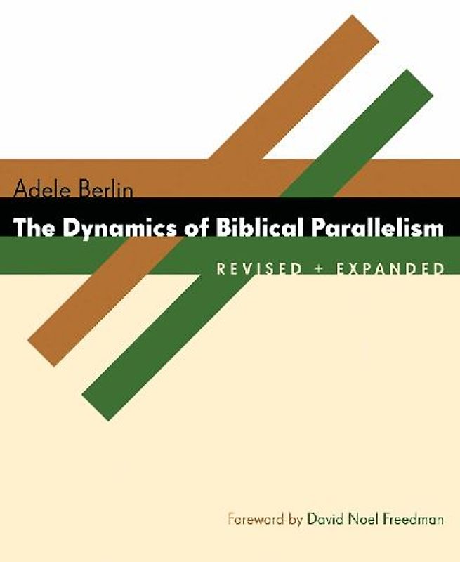 The Dynamics of Biblical Parallelism