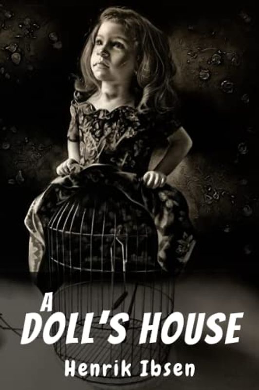 A Doll’s House (Annotated)