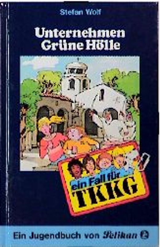 TKKG / Unternehmen Grüne Hölle