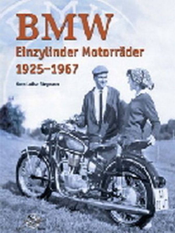 BMW Einzylinder Motorräder 1925-1967