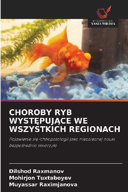 CHOROBY RYB WYST¿PUJ¿CE WE WSZYSTKICH REGIONACH