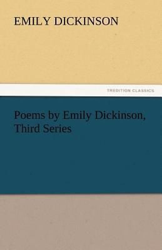 Poems by Emily Dickinson, Third Series