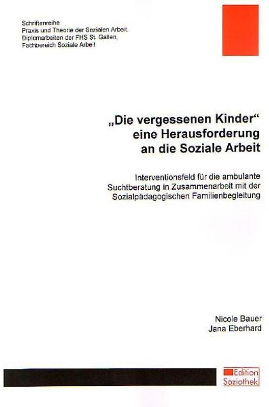 "Die vergessenen Kinder" eine Herausforderung an die Soziale Arbeit