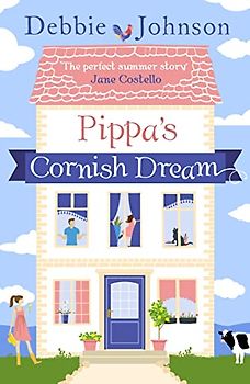 Pippa's Cornish Dream: The Only Summer Read You Need!
