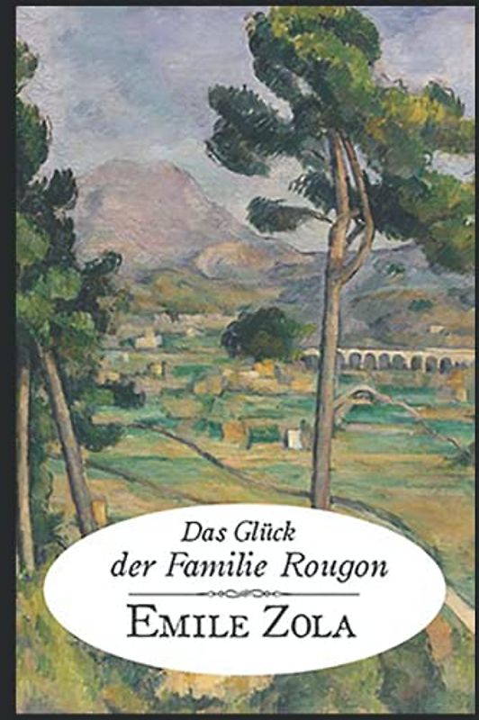 Das Glück der Familie Rougon