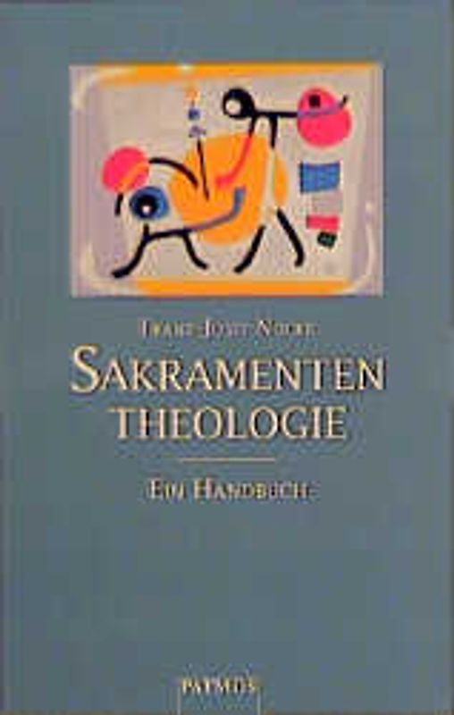 Kleines Handbuch der Sakramententheologie
